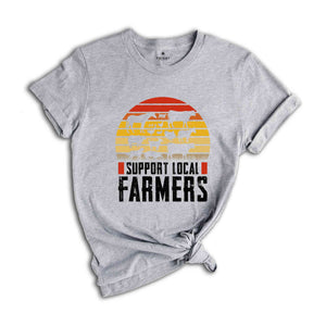 Support Local Farmers Shirt, Farm Shirt, Farmer Gift, Small Town, Farmer Shirt, Farm Life Shirt, Country Shirt, Farmers Support Tee