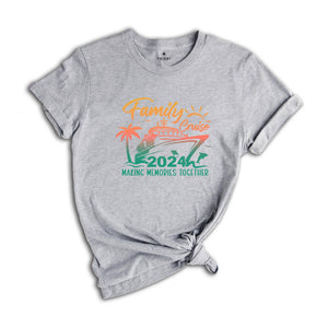 Family Cruise Shirt, Family Matching T-Shirt, Vacation Tee, Family Cruise 2024 Shirt, Beach Vacation Tee, Funny Family Matching Shirt