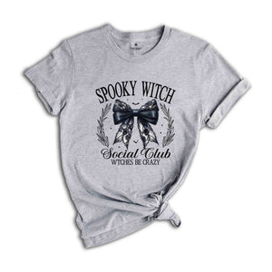 Spooky Witch Social Club Wtches Be Crazy Shirt, Spooky Witch Shirt, Halloween Witch Shirt, Witchy Vibes, Witch Friends Shirt