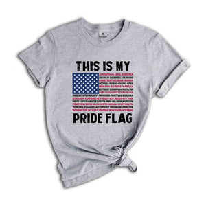 American Flag Shirt, This Is My Pride Flag, USA American 4th Of July Patriotic Shirt, Patriotic Shirt, America Flag Shirt, 4th Of July Shirt