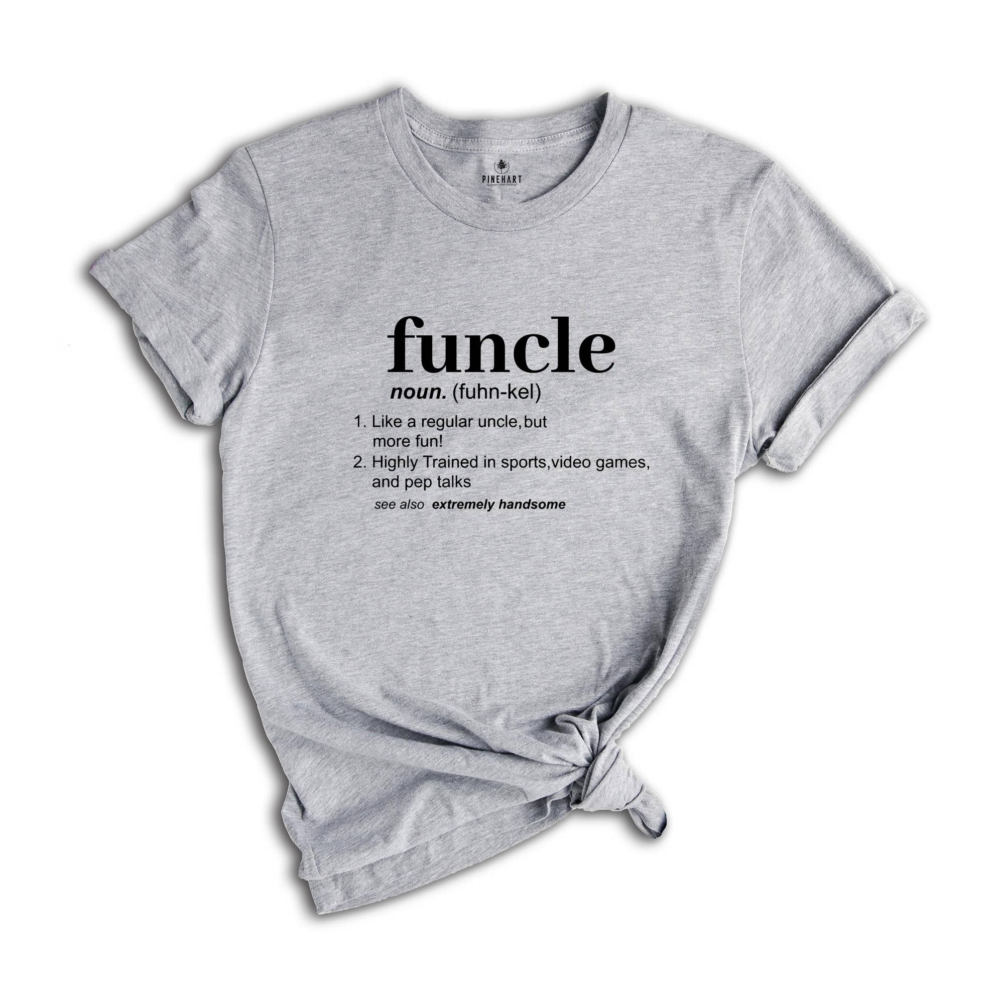 Funcle Shirt, Funny Uncle Gift, Gift For Uncle, Favorite Uncle Gift, Uncle Shirt, Uncle Gift, Uncle Apparel, Father Days Shirt, Cool Uncle