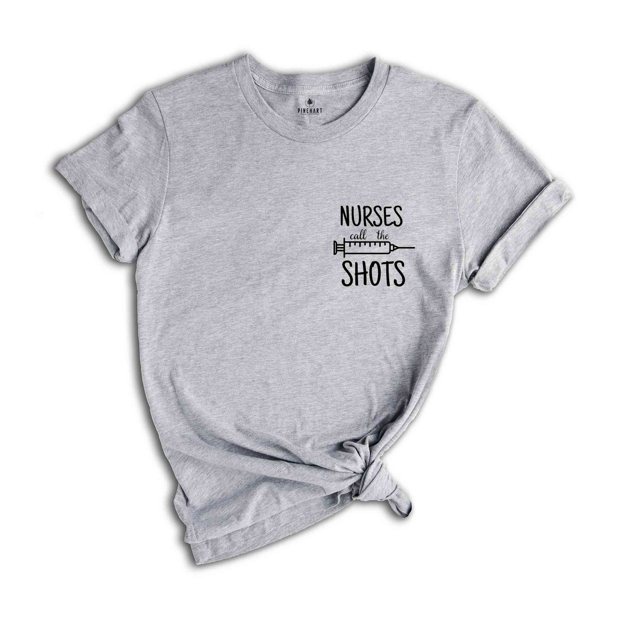 Nurses Shots Shirt, Healthcare Workers Shirt, Medical Shirts, Inspirational Nurse Shirt, Funny Nurse Tee