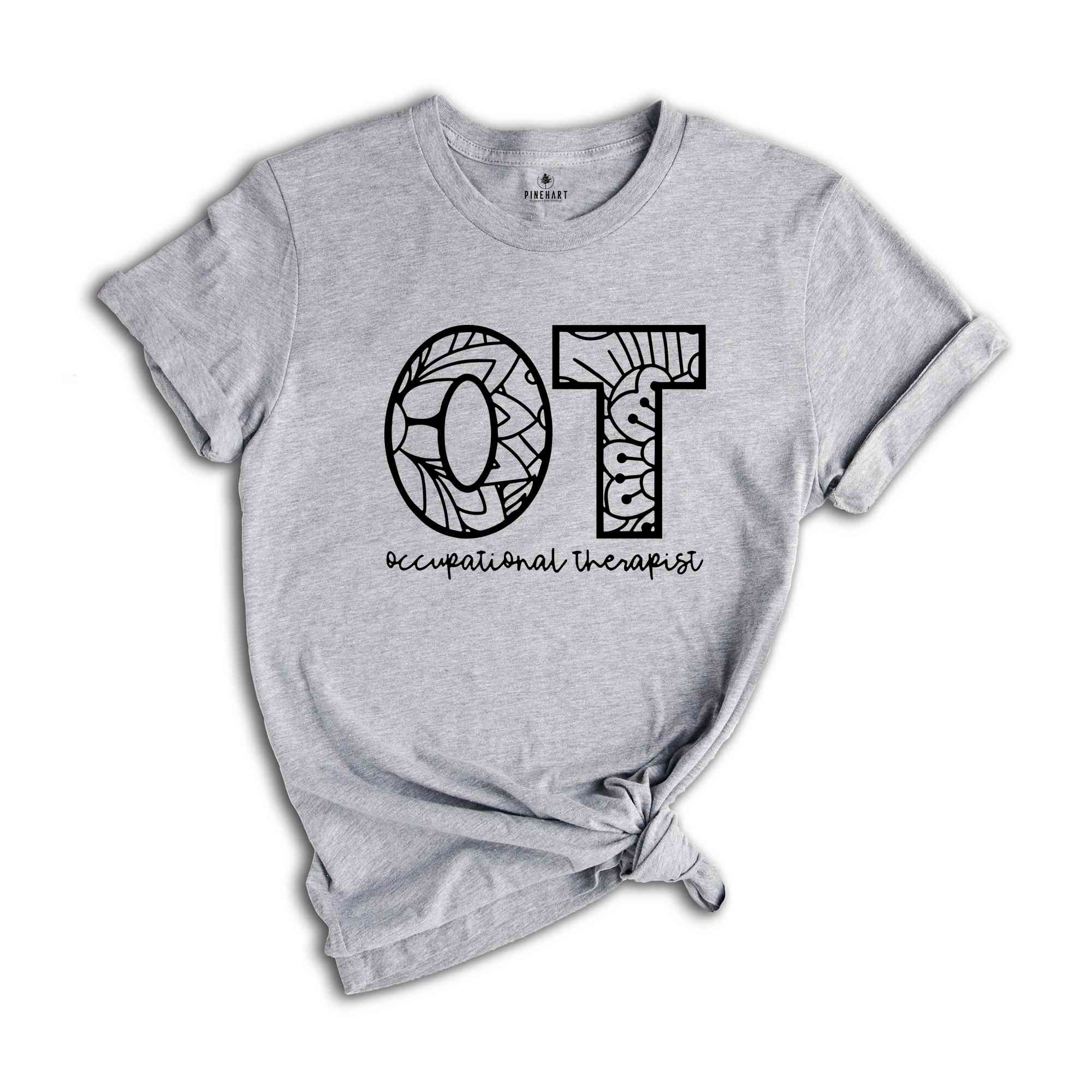 Occupational Therapy, Ot Gift, Therapist T shirt, Therapy Shirt, Occupational Shirt, Therapist Shirt, Therapist Gift, Occupational Tee