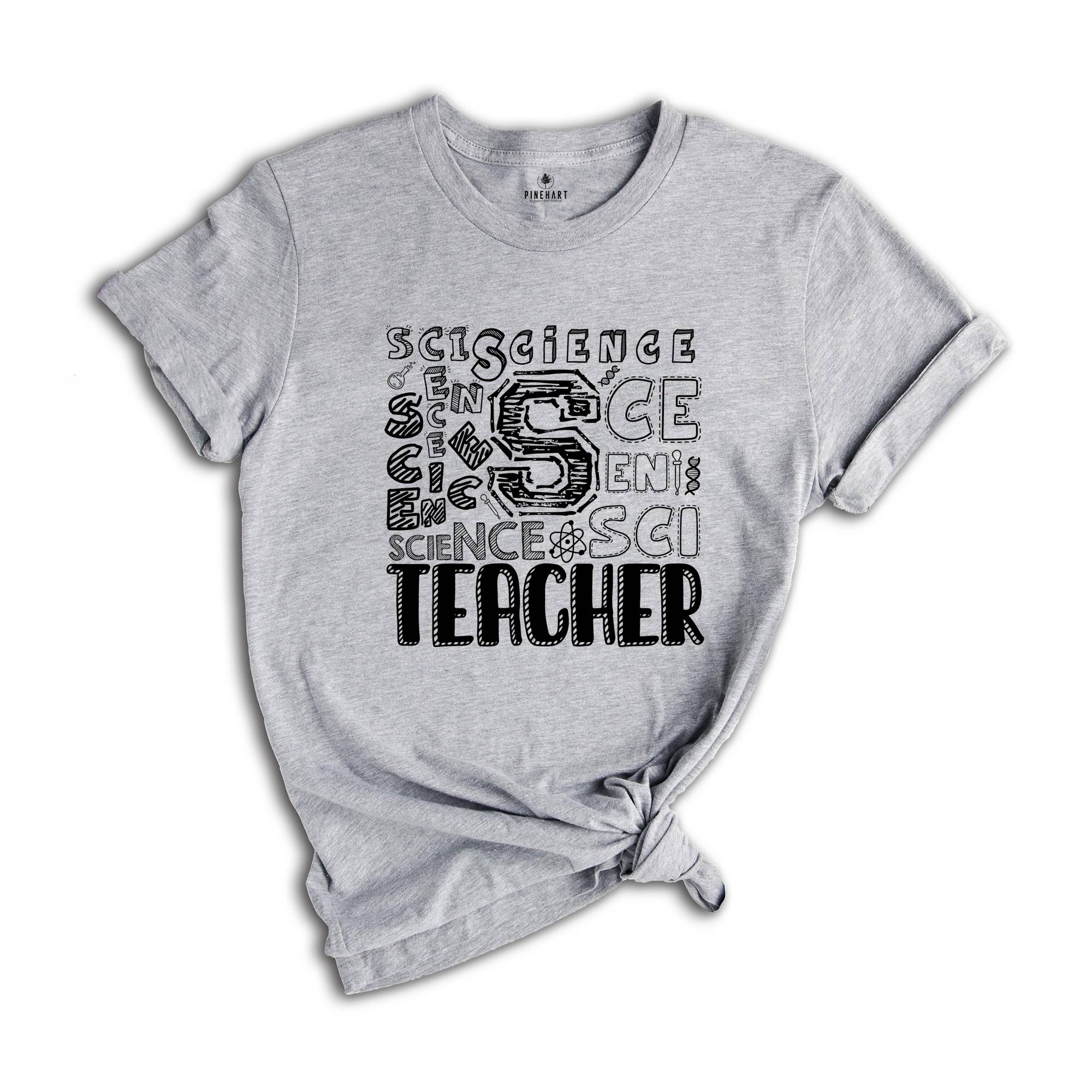 Science Teacher Shirt, Funny Science Shirt, Chemistry Teacher Shirt, Science Teacher Gift Shirt, Typography Science Teacher Tee,