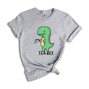 Tea-Rex Dinosaur Shirt, Funny Dinosaur Shirt, Tea Lover Gift, Cute Dinosaur Shirt, Tea Party Shirt, Funny Birthday Dinosaur Shirt