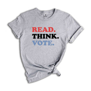 Read Think Vote Shirt, Madam President Shirt, Vote Women Democratic, Election 2024 Shirt, Kamala Harris Gift, Political Shirt