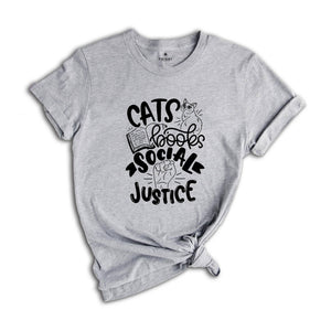 Cats Books Social Justice Shirt, Book Lover Shirt, Gift for Librarian, Cat Lover Shirt, Book Nerd Shirt, Social Justice Shirt