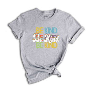 Be Kind Shirt, Positive Quote Shirt, Love shirt, Inspirational Shirt, Kind Heart T-Shirt, Gifts for Women, Kindness, Motivational Outfits