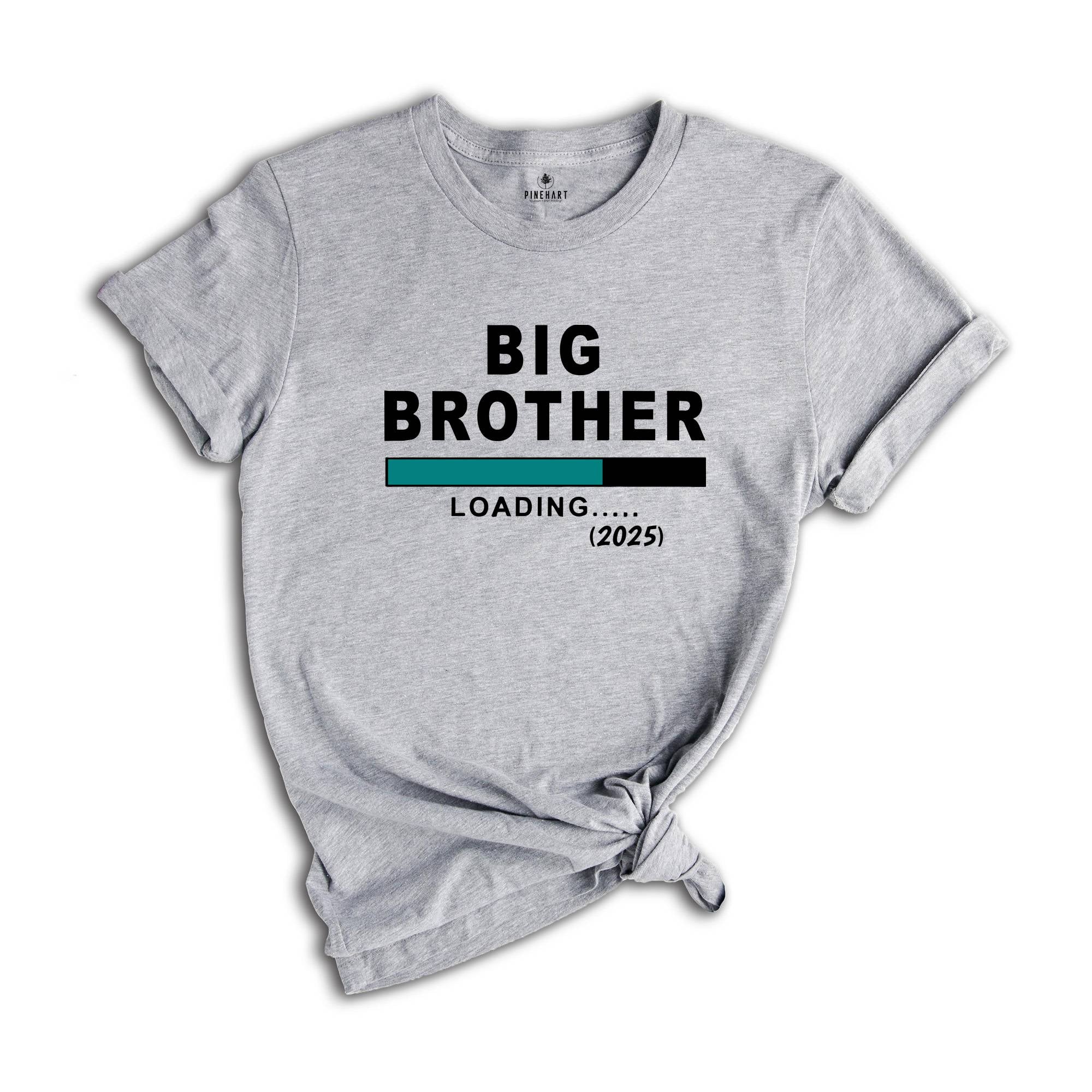 Big Brother Loading 2025 Toddler Shirt, Big Brother T-Shirt, Big Bro Shirt, Big Brother Gift Tee, Baby Announcement, New Family Member Tee