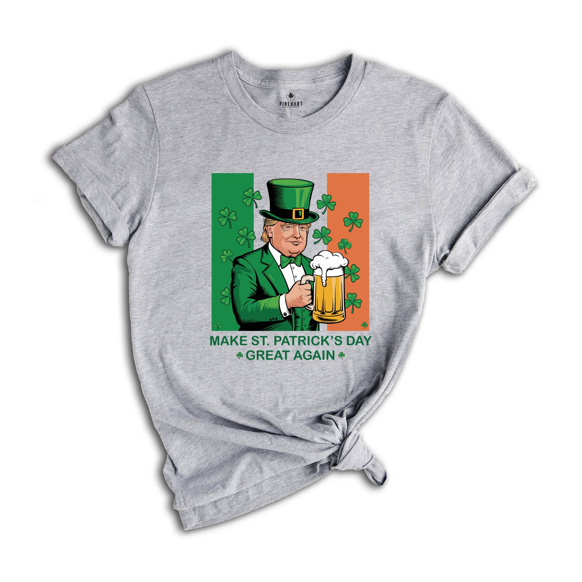 Make St. Patrick's Day Great Again Shirt, Donald Trump Shirt, Beer Shirt, Irish Day Shirt, Irish Trump Shirt, Funny St. Patty's Day Tee