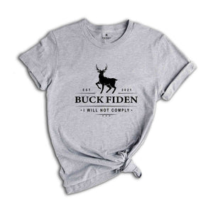 Buck Fiden Shirt, Anti Biden Shirt, Funny Biden Shirt, 2024 Election Shirt, Trump Supporters Shirt, Political Shirt, Vote Shirt, USA Shirt