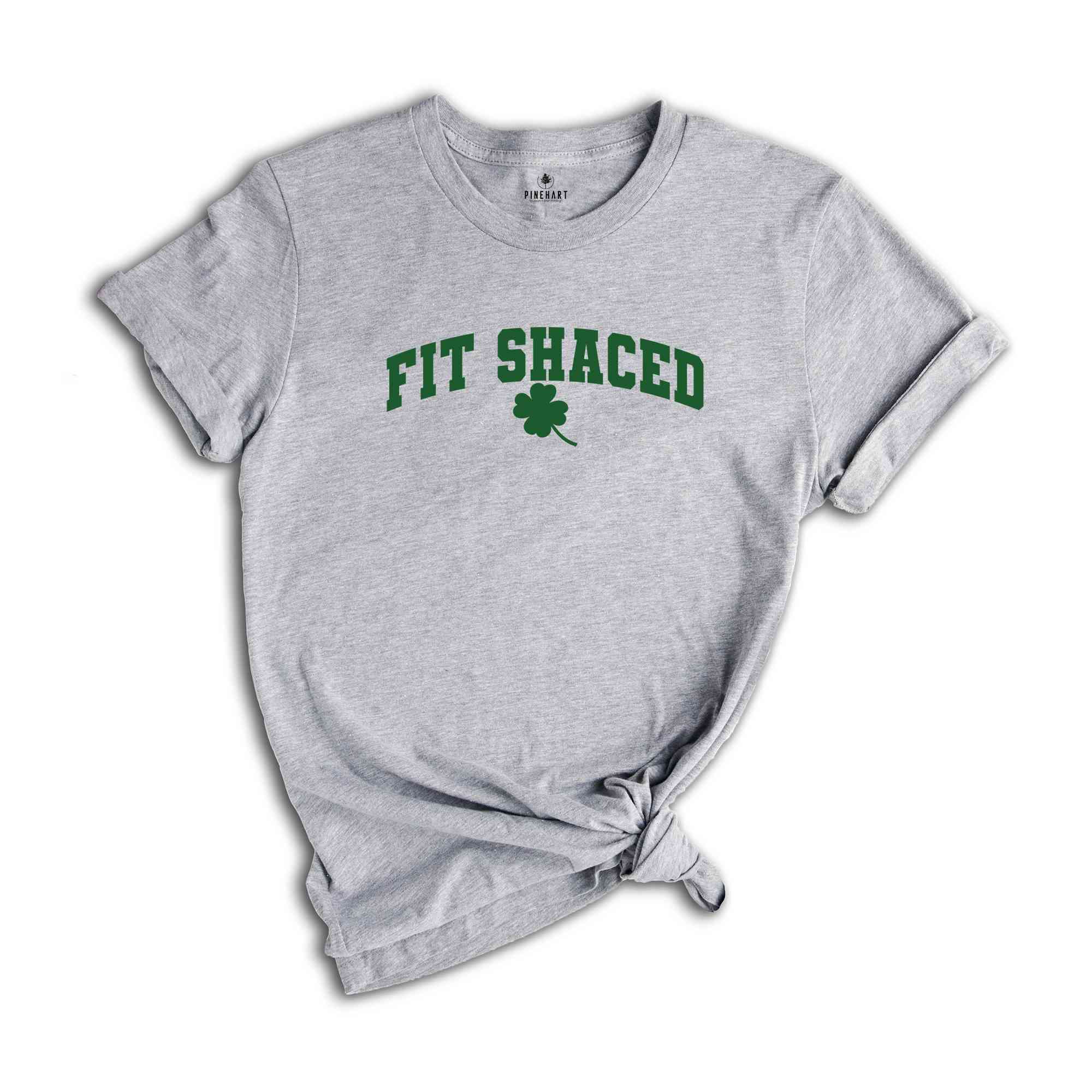 Fit Shaced Shirt, Saint Patricks Shirt, Funny St Patrick Shirt, Funny Drinking Shirt, Irish Shirt, St Patrick's Day, Shamrock Shirt