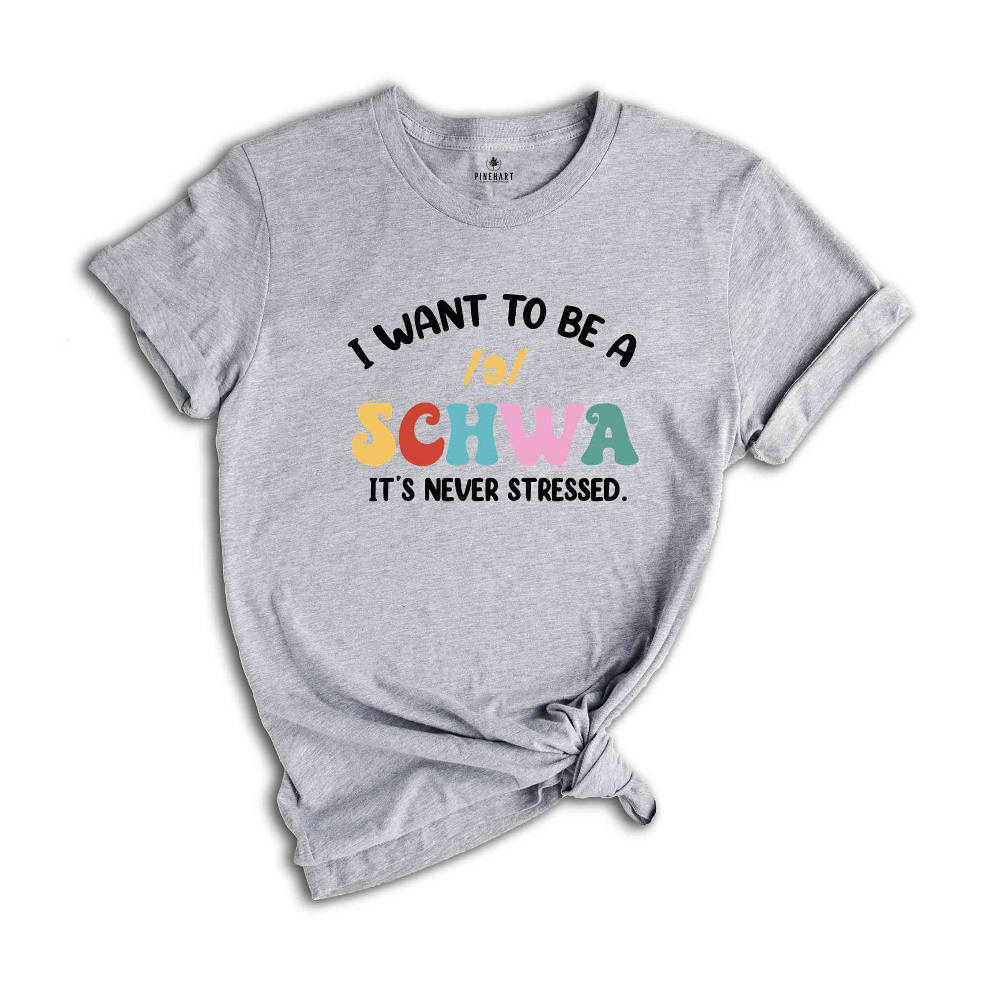 I Want To Be A Schwa It's Never Stressed T-Shirt, Funny Reading Shirt, Literacy Coach Shirt, Reading Teacher Shirt