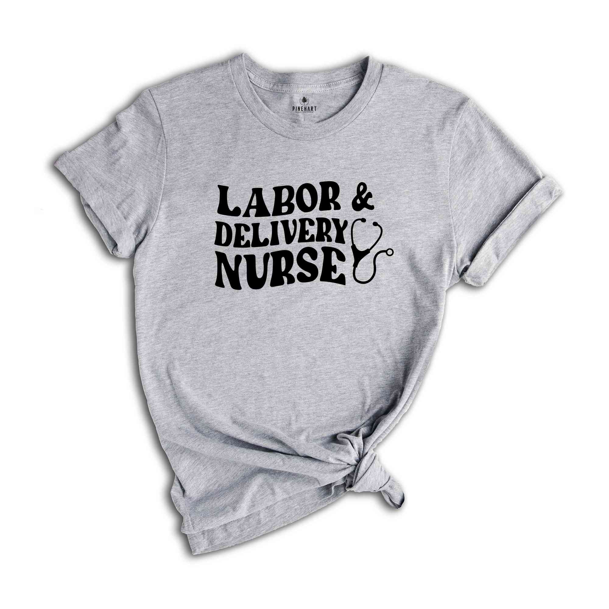 Nurse Life Shirt, Labor Nurse Delivery Shirt, Nurse Gift, Gift For Nurse, Nursing Shirt, Nurse Shirt, Nurse Appreciation, CNA Shirt