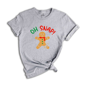 Oh Snap Christmas Gingerbread Shirt, Cute Christmas Vibes Shirt, Christmas Reunion Tee, Christmas Gift, Christmas Bakery Shirt