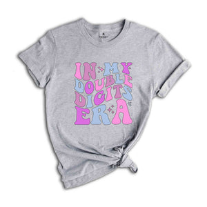 In My Double Digits Era Shirt, Double Digits Shirt, Birthday Shirt, Birthday Party Shirt, Birthday Girls, 10th Birthday Shirt