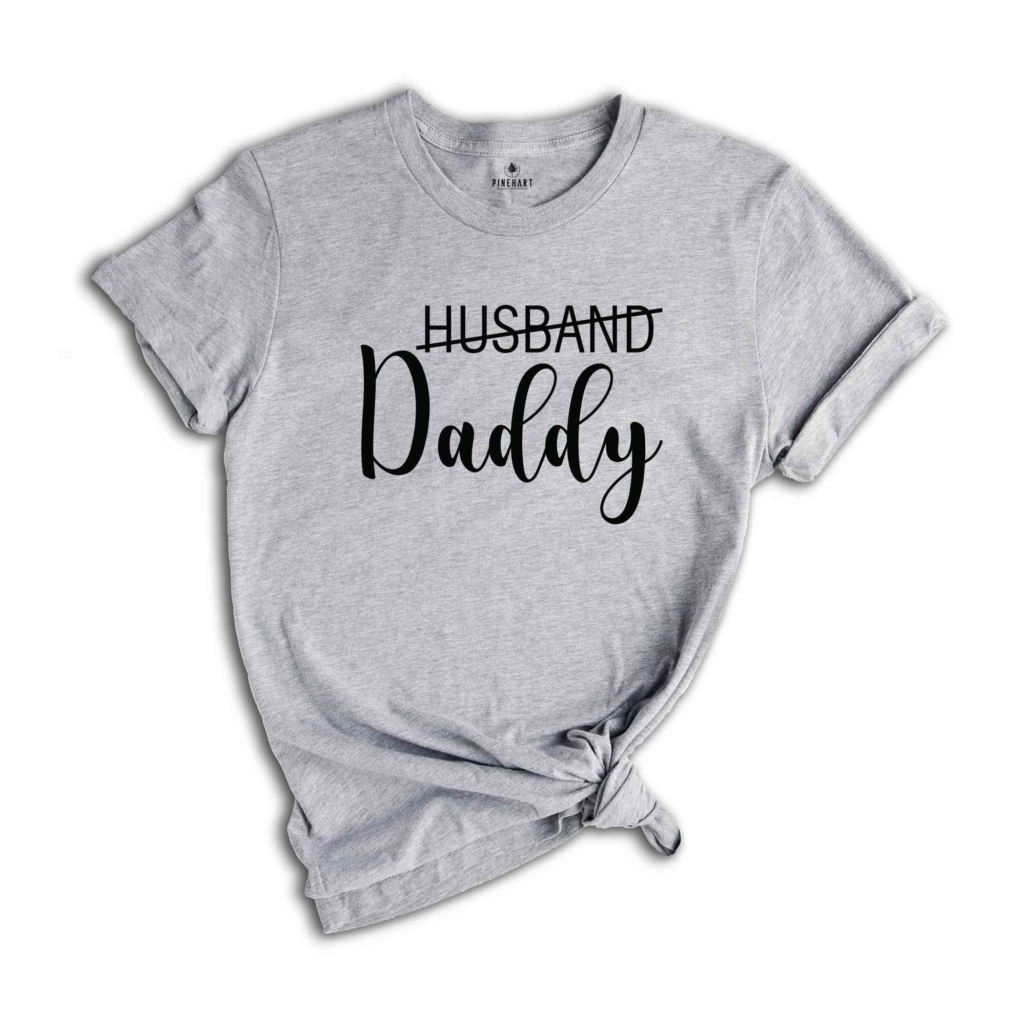 Husband Daddy Shirt, New Daddy Shirt, New Daddy Couple Shirt, Baby Shower Shirt, Daddy To Be Shirt, Pregnancy Announcement Shirt, New parent