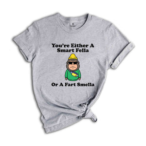 You're Either A Smart Fella Or A Fart Smella Shirt, Weird Gorilla Retro Shirt, Weird Animal Shirt, Meme Shirt, Cool Gorilla Shirt