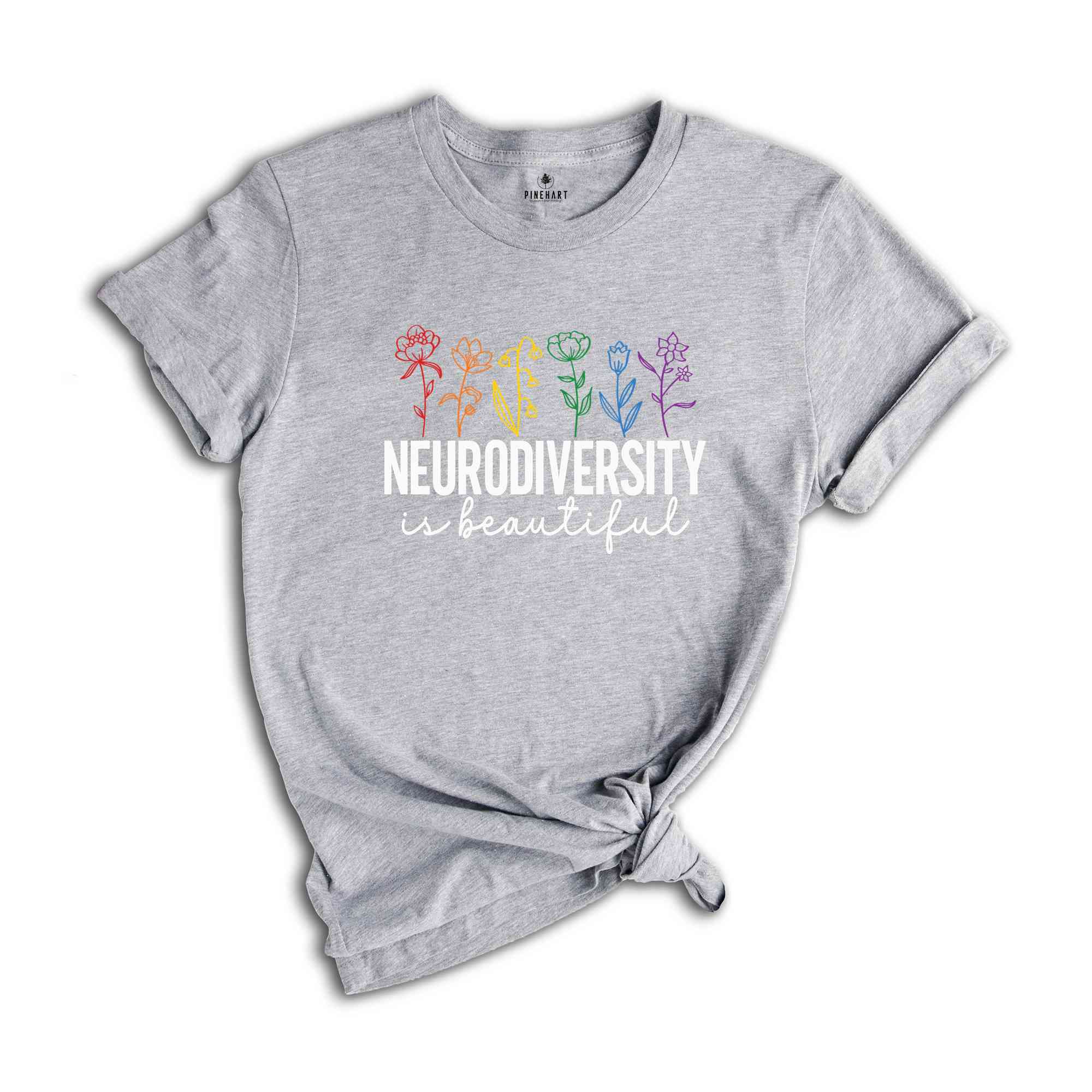 Neurodiversity Is Beautiful Shirt, Autism Awareness Gift, Autism Tee, ABA Shirt, Sped Teacher Tee, Dyslexia Tee, ADHD Shirt, Rainbow Floral