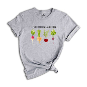 Lets Roots For Each Other Vegetable Shirt, Uplifting Tshirt, Gardening Tee, Turnip Gift, Carrot Outfit, Black Carrot Tee