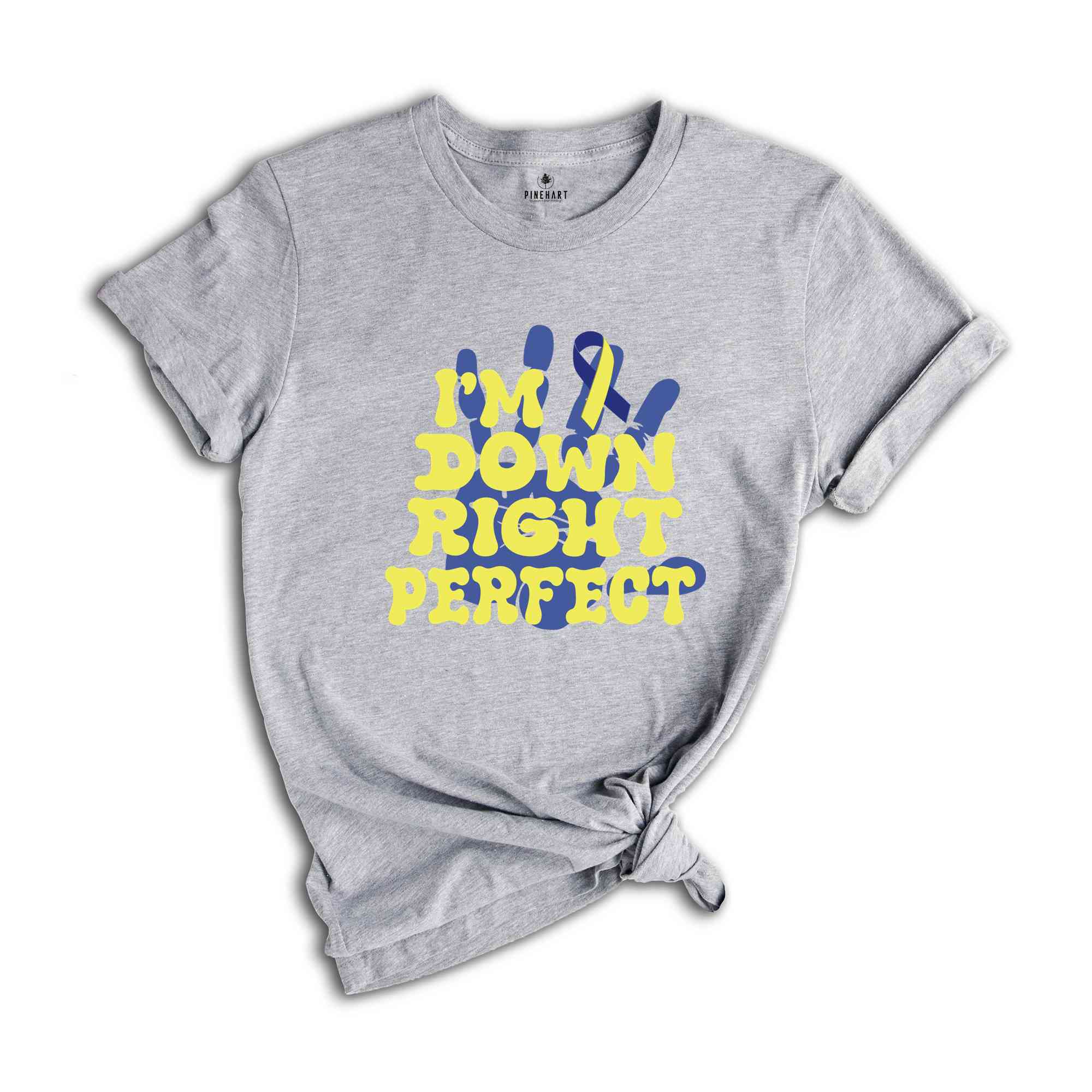 Down Right Perfect Shirt, Down Syndrome Shirt, Down Syndrome Awareness T-Shirt, Inspirational Shirt, Down Syndrome Month, Motivational Tee