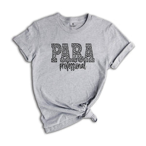 Para Teacher Shirt, Paraprofessional Teacher Tee, Teacher Gift, Teacher Life, Teacher Aide Shirt, Gift for Para, Para Shirt, Para Gift