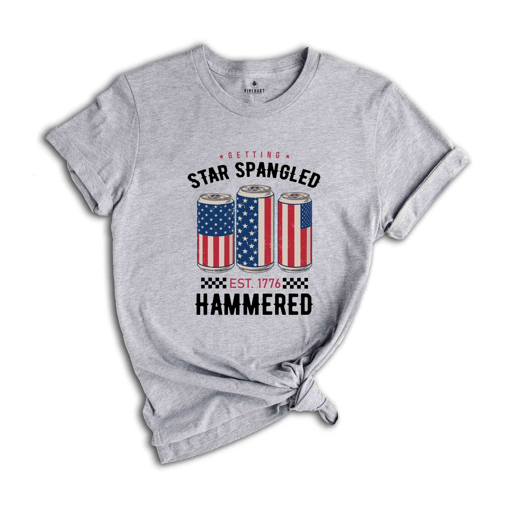 Getting Star Spangled Hammered Shirt, America Shirt, Funny America Shirt, 4th Of July Shirt, Independence Day Shirt, USA Shirt