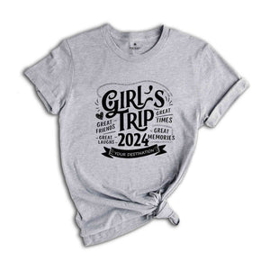 Custom Girls Trip 2024 Shirt, Girls Trip Shirt, Girls Vacation Tee, Girls Weekend Trip Shirt, Besties Trip