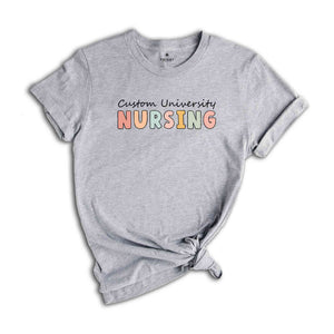 Custom University Nursing T-shirt, Custom University Shirt, Custom Nurse Shirt, Nursing Student Gifts, Personalized Gifts For Nurses