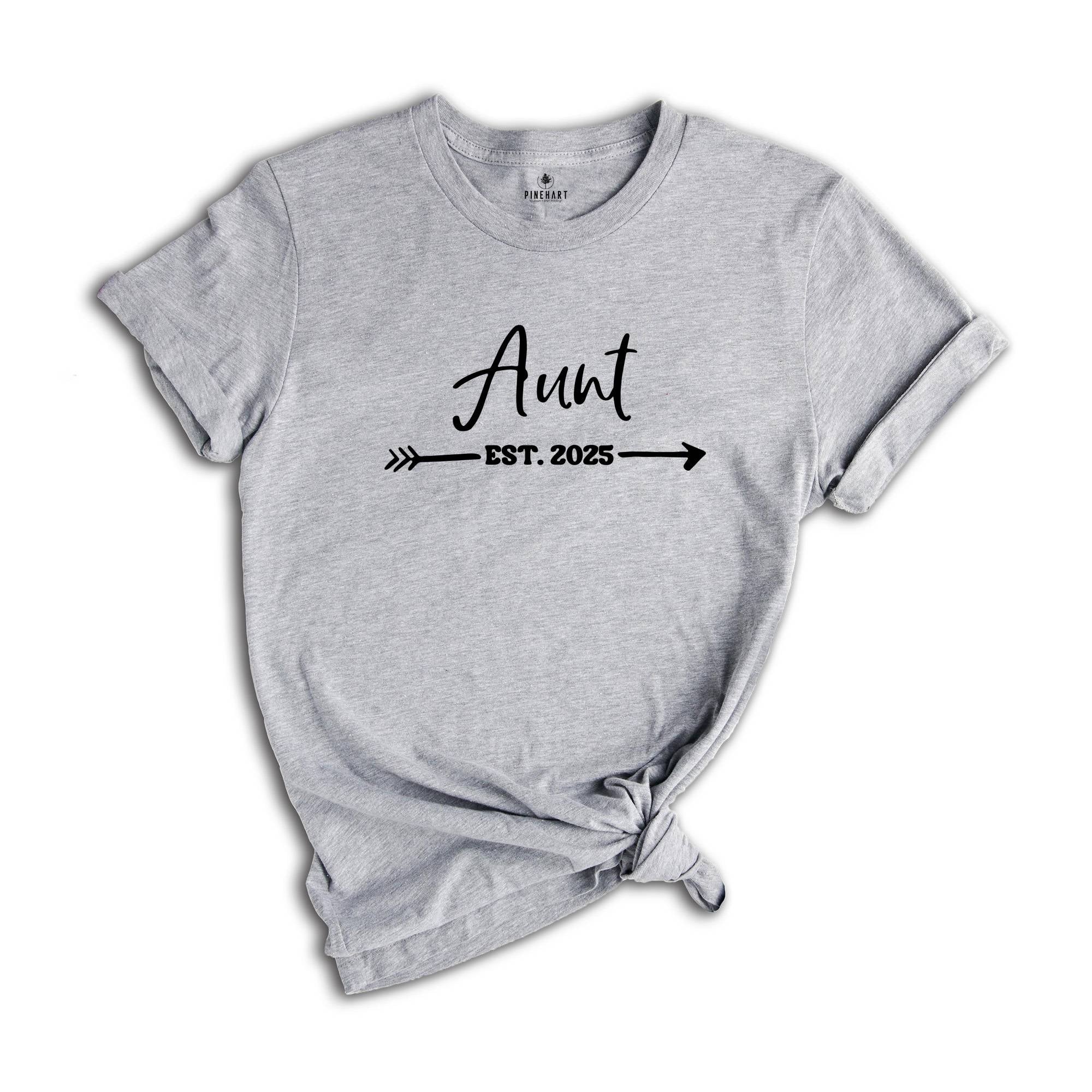 Auntie Est 2025, Gift For Aunt, Auntie Shirt, Pregnancy Reveal, Baby Announcement, New Aunt Shirt, Gift For Sister, Promoted To Aunt T Shirt