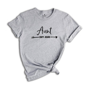 Auntie Est 2025, Gift For Aunt, Auntie Shirt, Pregnancy Reveal, Baby Announcement, New Aunt Shirt, Gift For Sister, Promoted To Aunt T Shirt