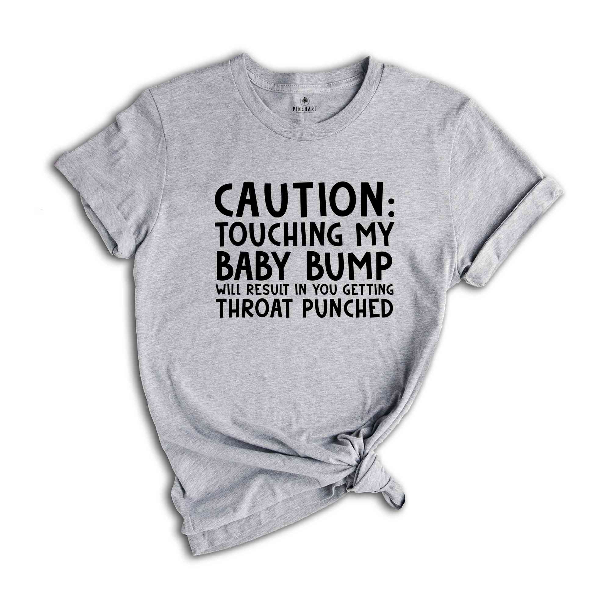 Caution Touching My Baby Bump Shirt, Pregnant Shirt, Baby Shower Shirt, Gender Reveal Shirt, Funny Pregnant Shirt, Mom To Be Shirt