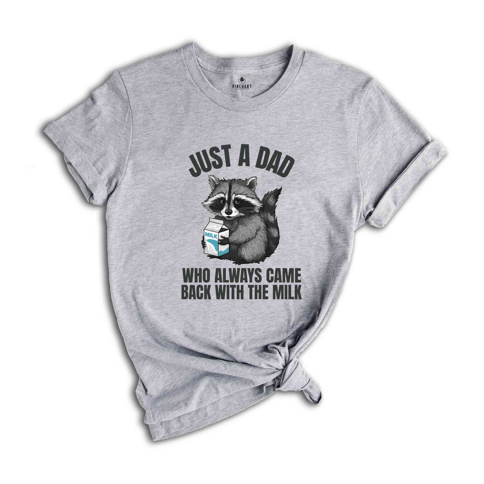 Just A Dad Who Came Back With The Milk Shirt, Father's Day Shirt, Funny Milk Shirt, Vintage Animal Shirt, Raccoon Shirt