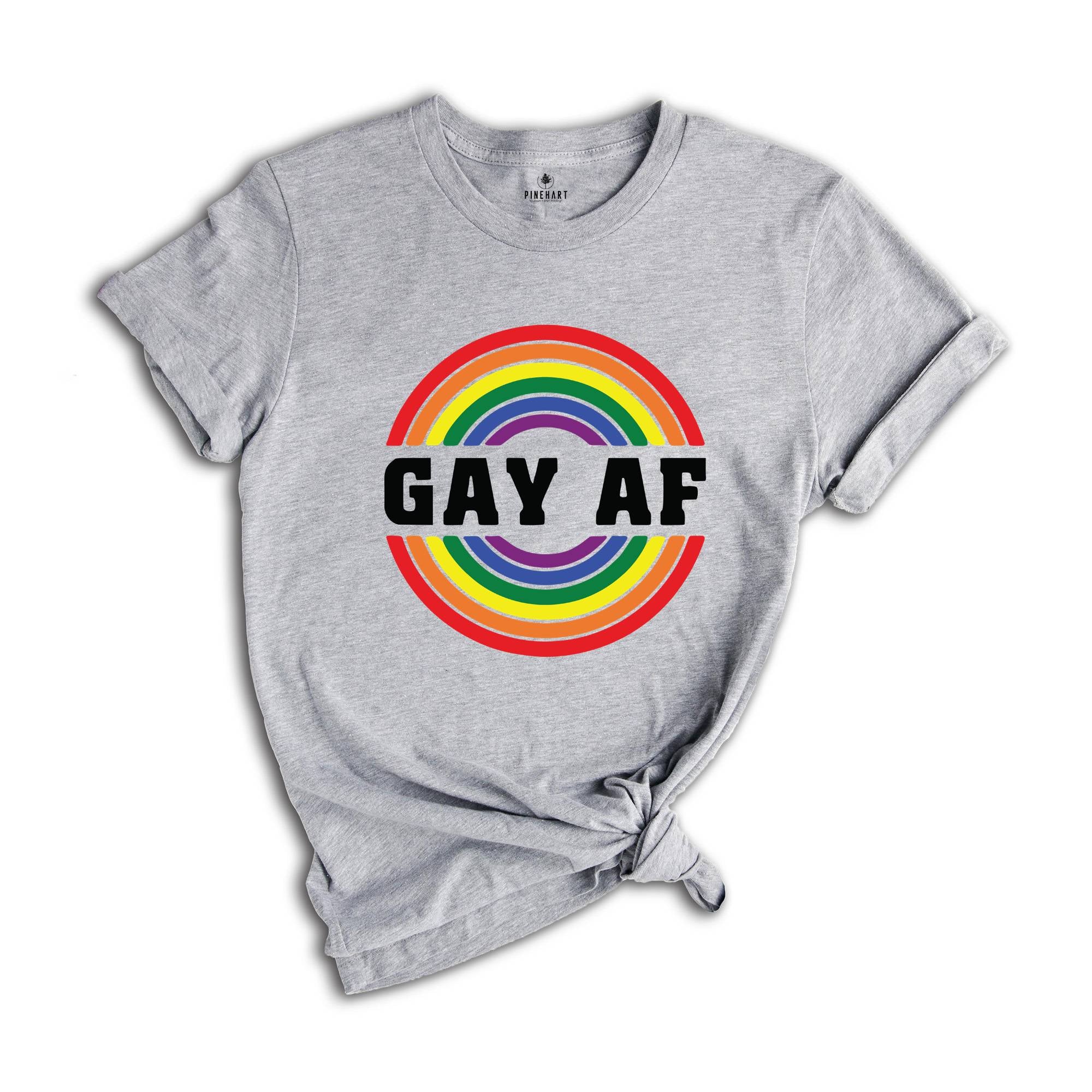 Gay Af Shirt, Pride Month Shirt, Gay Pride T-Shirt 2024, LGBT Pride Rainbow Tee, LGBT Rainbow Tee, Gay Shirt, LGBTQ+ Shirt