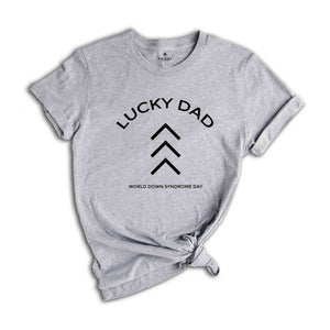 Custom Lucky Dad Down Syndrome Shirt, Custom Lucky Mom Tee, Down Syndrome Tee, Lucky Few Shirt, The Lucky Few Parent Shirt, Down Syndrome