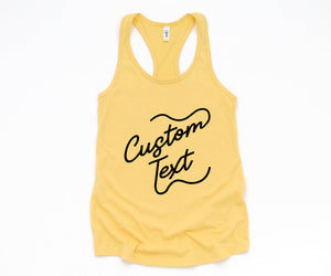 Custom Text Tank, Custom Bride Tank, Your Text Woman Tank, Custom Fitness Tank, Women Custom Workout Tank, Custom Workout Tank Top