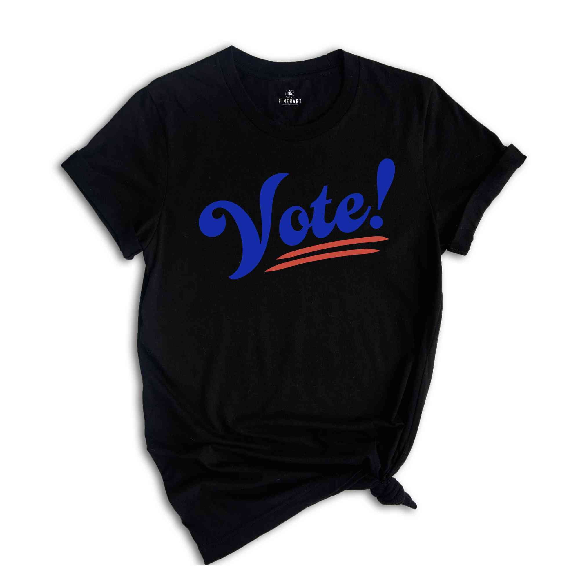 Vote Shirt, 2024 Election Shirt, Voting Shirt, Political Shirt, President Shirt, Democrat Shirt, Politics Shirt, Register To Vote Shirt