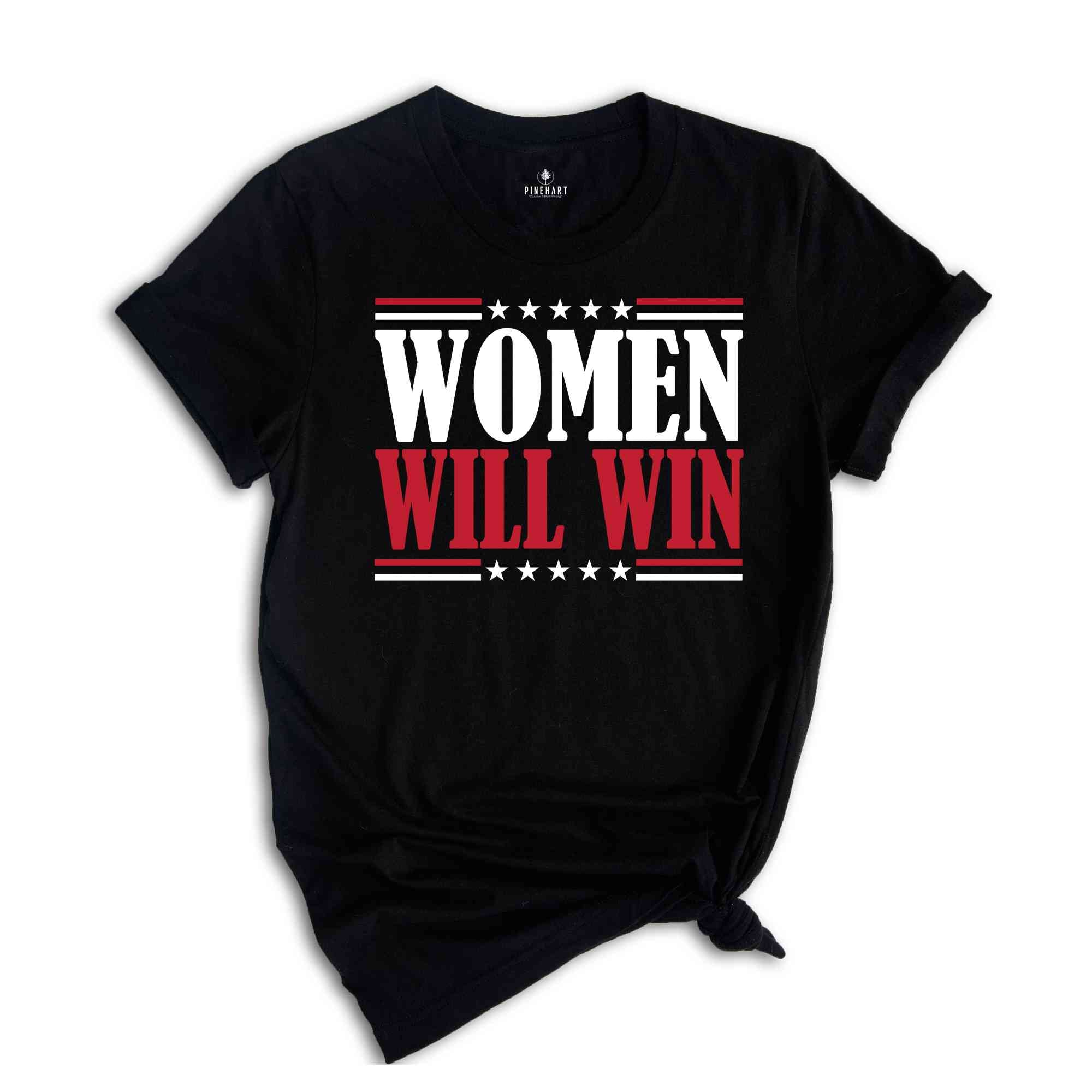 Women Will Win Shirt, Kamala Harris 2024 Shirt, 2024 Elections Shirt, Political Shirt, Feminist Shirt, Vote Shirt, Kamala Harris Tee