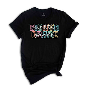 Eighth Grade Shirt, 8th Grade Shirt, Eighth Grade Teacher Shirt, Grade Rainbow Shirt, Teacher Gift, Kids Eighth Grade Tee, Back To School