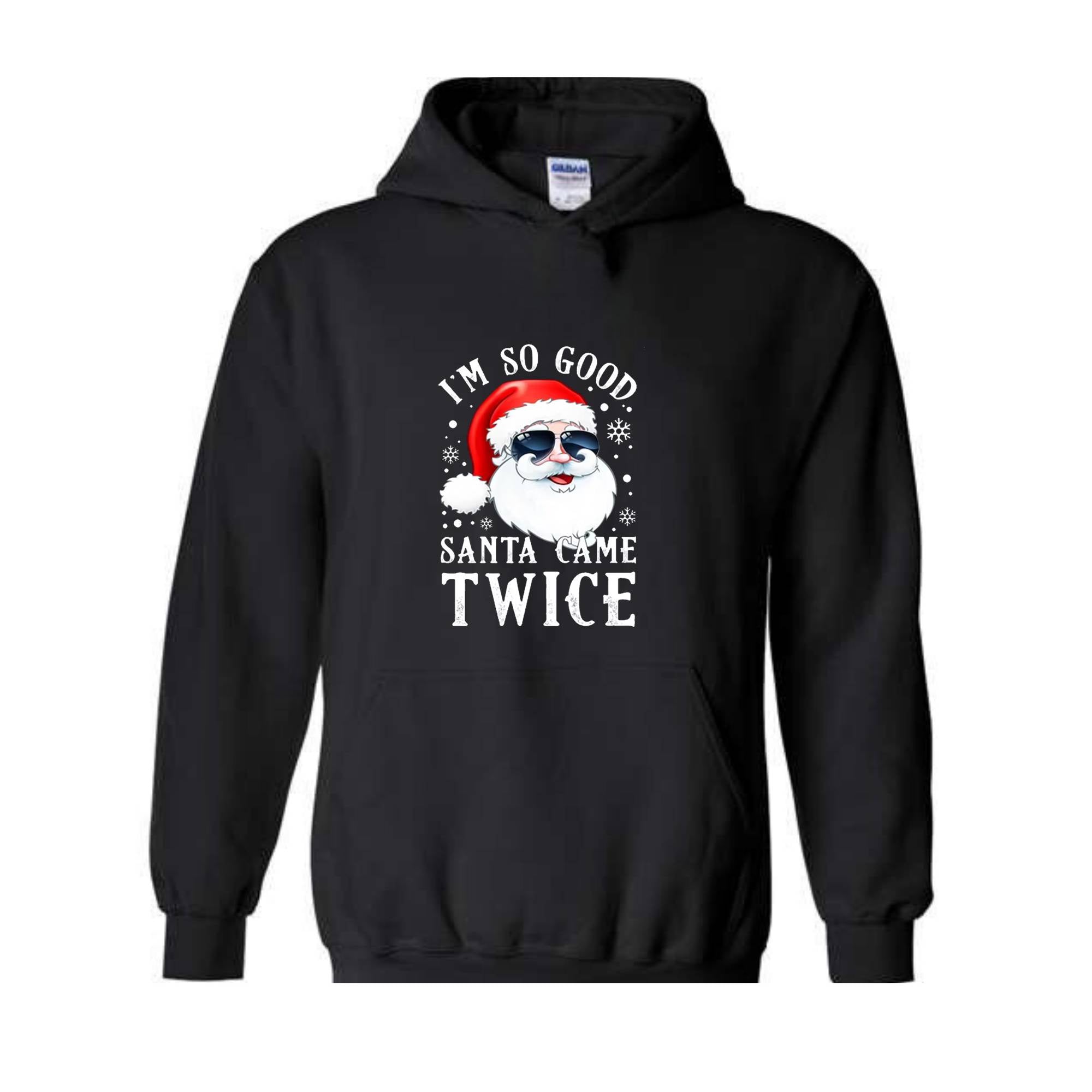 Santa Came Twice Hoodie, Christmas Hoodie, Christmas Gift, Christmas Pajamas, Funny Christmas Hoodie, Naughty Christmas Outfit