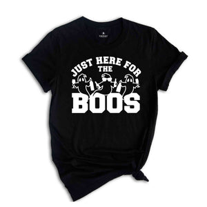 Just Here For The Boos Shirt, Halloween Ghost Shirt, Halloween Boo Shirt, Halloween Party Shirt, Funny Halloween Shirt, Halloween Gift