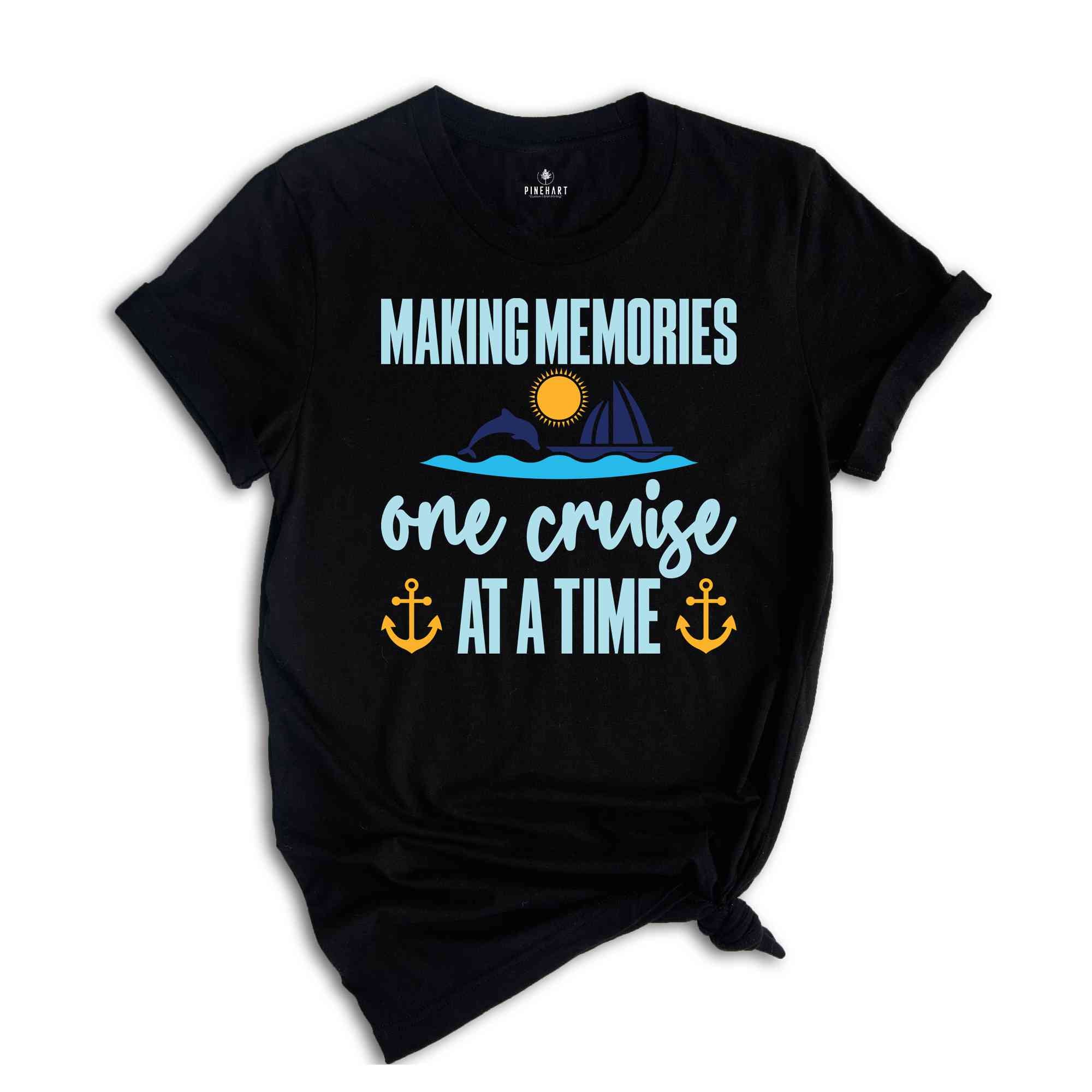 Making Memories One Cruise At A Time Shirt, Cruise Shirt, Cruise Trip Shirt, Cruise Crew Shirt, Cruise Squad Shirt, Group Cruise Shirt