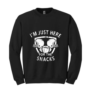 I'm Just Here For The Snacks Sweatshirt, Game Day Sweater, Football Season Sweatshirt, Football Fan Gifts, Sunday Game Apparel