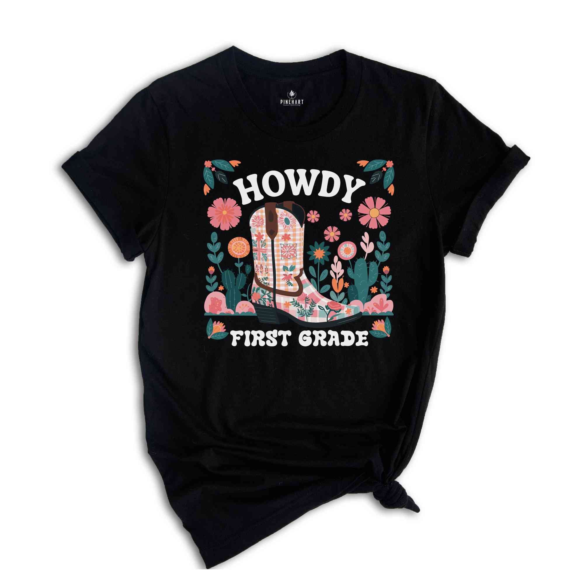 Howdy First Grade Shirt, 1st Grade Teacher Shirt, Western Teacher Shirt,Team Cowboy Shirt, Howdy Cowboys Shirt