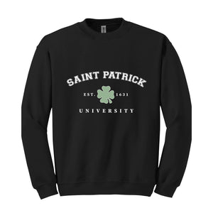 Saint Patrick University Sweatshirt, St. Patrick's Day Carnival, Saint Patrick's Sweatshirt, St Patrick's Holiday