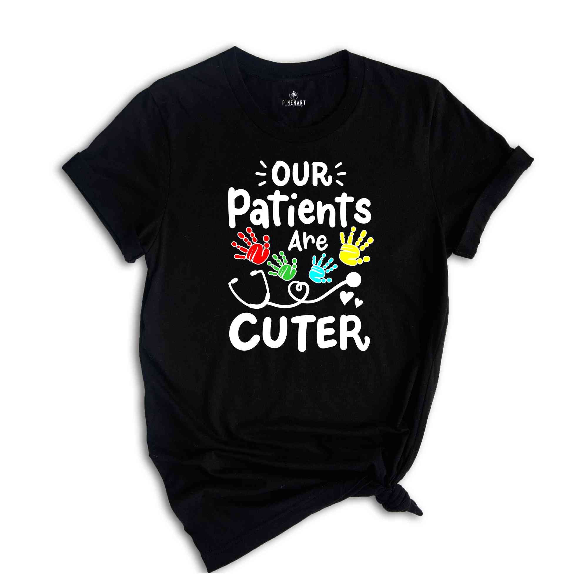 Our Patients are Cuter Pediatric OT Shirt, Pediatric Ot Shirt, Pediatric Therapy Shirt, Children Education Shirt