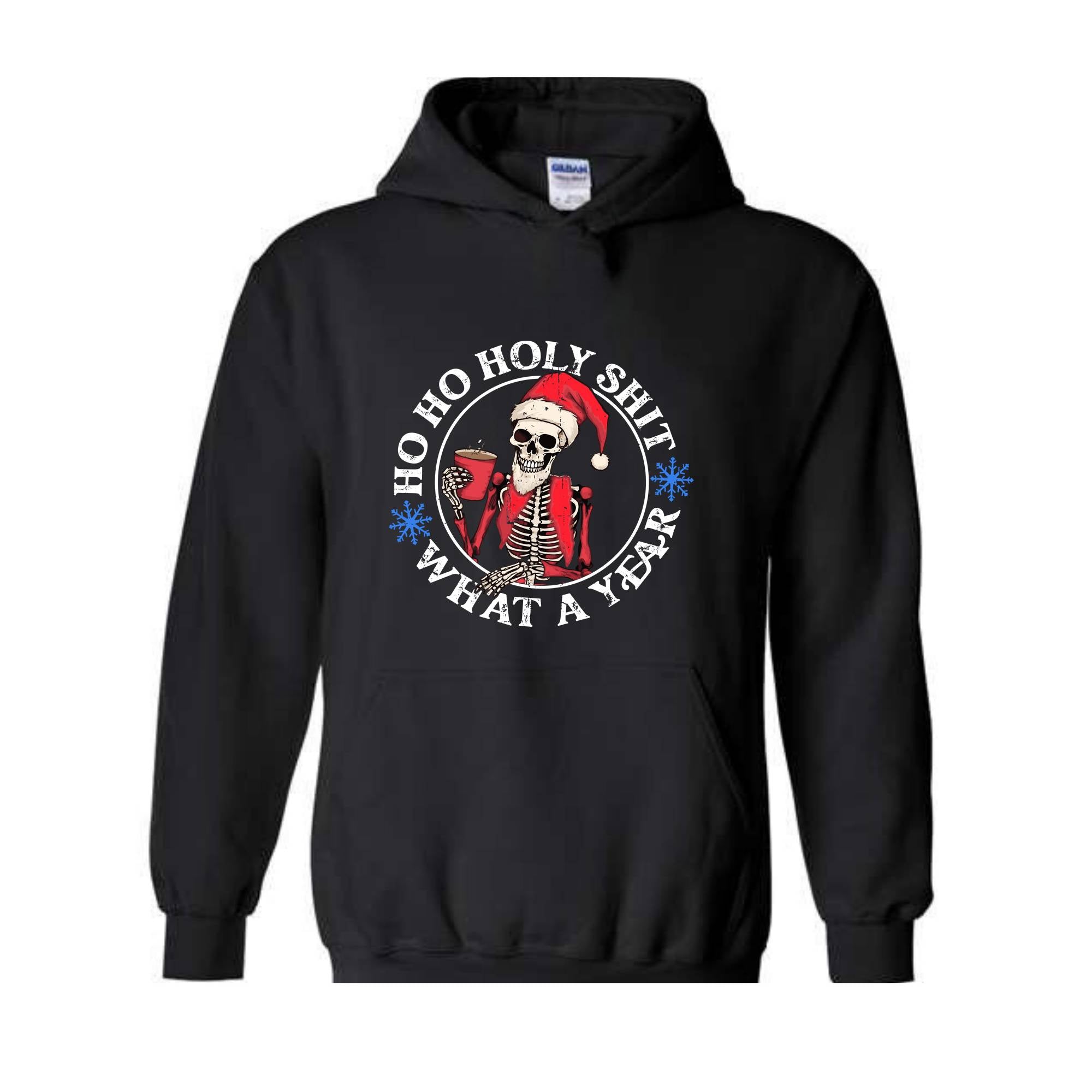 Ho Ho Holy Sh*t What A Year Sweatshirt, Christmas Sweatshirt, Christmas Skeleton Sweatshirt, Christmas Gift, Santa Claus Sweatshirt