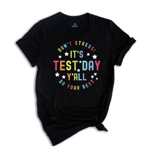 It's Test Day Y'all Shirt, Testing Shirt, Teacher Shirts, Teacher Team Shirts, Test Day Shirt, Testing Coordinator Shirt