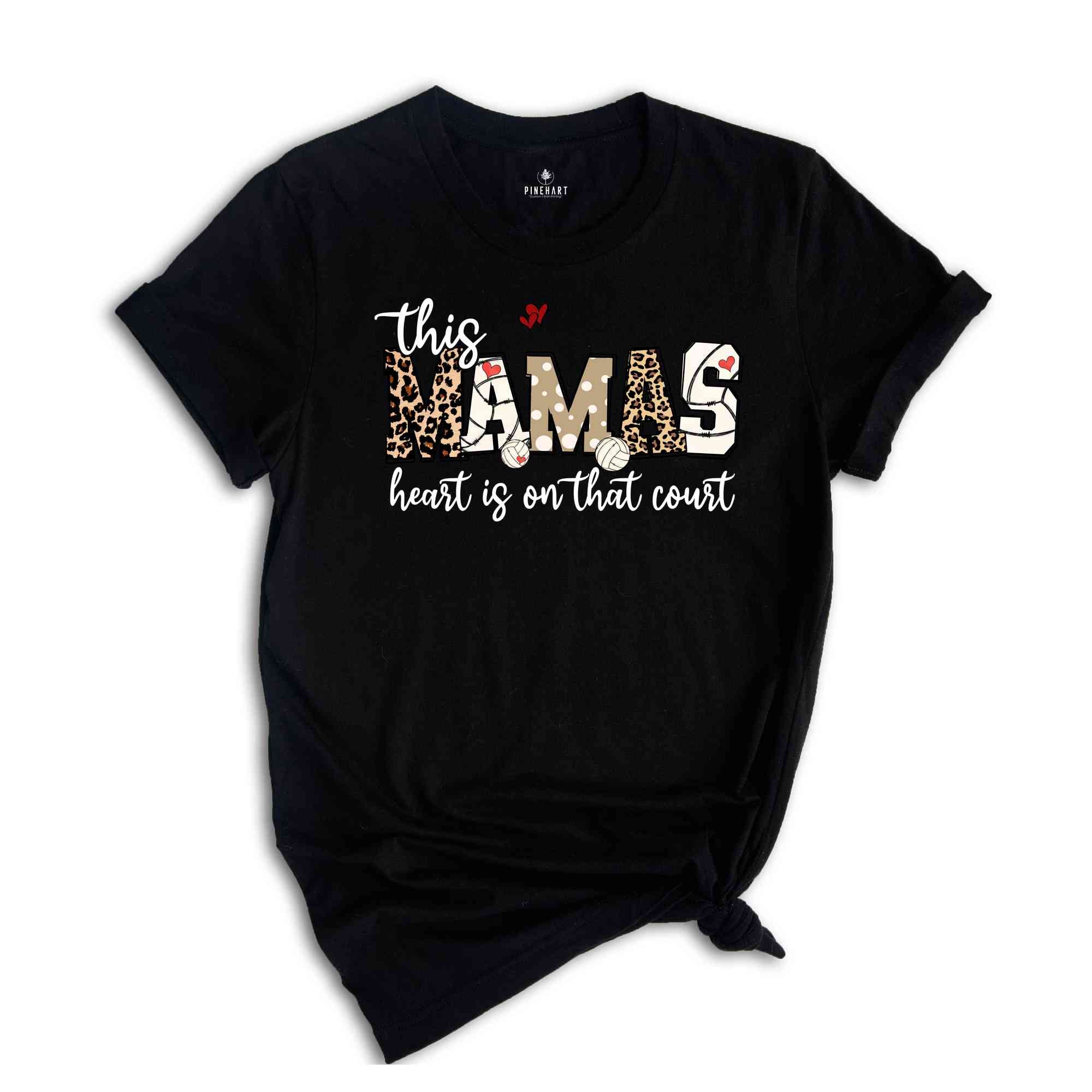 Volleyball Mom Shirt, This Mama's Heart Is On That Court, Game Day Shirt, Volleyball Shirt, Sports Shirt, Mother's Day Shirt, Mama Shirt