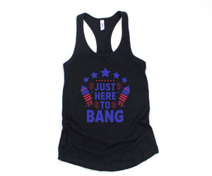 Just Here To Bang Tank Top, 4th Of July Tank Top, Mercia Tank, USA Tank Top, Independence Day Tank Top, 4th July Gift, Patriotic Tank Top